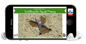 [MONEY JOY] MyBeliefWorks™ for Instilling the Joy of Money MP3 & PDF