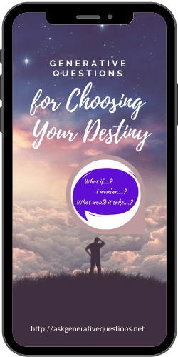 BONUS - Generative Questions for Choosing Your Destiny by Sandy Bidinger