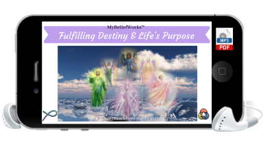 [DESTINY & PURPOSE] MyBeliefWorks™ for Discovering Your Destiny and Fulfilling Your Life's Purpose