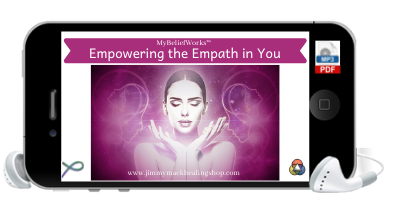 [EMPATHS] MyBeliefWorks™ for Empowering the Empath in You